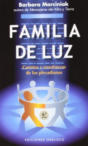 FAMILIA DE LUZ | Barbara Marciniak