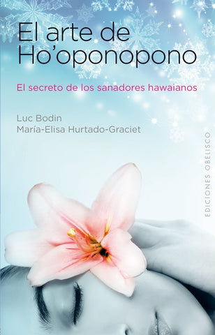 EL ARTE DE HO OPONOPONO |  LUC BODIN