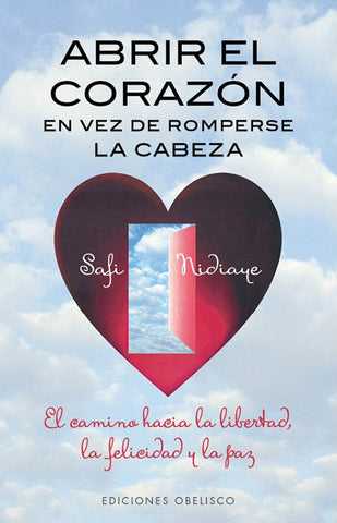 ABRIR EL CORAZON EN VEZ DE ROMPERSE LA CABEZA | Sofi Nidiaye