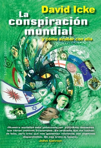 LA CONSPIRACIÓN MUNDIAL Y CÓMO ACABAR CON ELLA | David  Icke