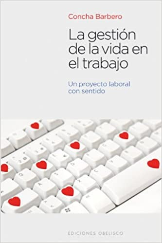 LA GESTION DE LA VIDA EN EL TRABAJO | CONCHA  BARBERO