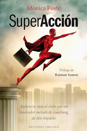 SUPERACCIÓN.. | MONICA FUSTE