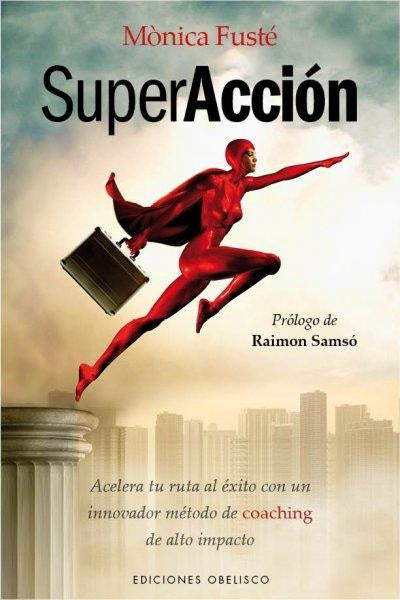 SUPERACCIÓN.. | MONICA FUSTE
