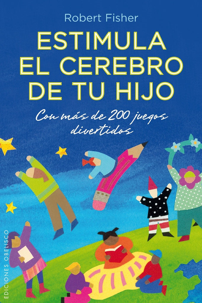 ESTIMULA EL CEREBRO DE TU HIJO.. | Robert Fisher