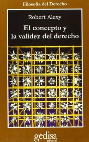 CONCEPTO Y VALIDEZ DEL DERECHO | Alexy Robert