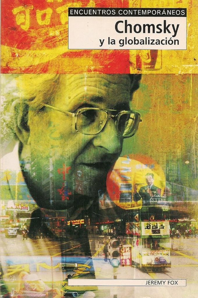 CHOMSKY Y LA GLOBALIZACION | Jeremy Fox