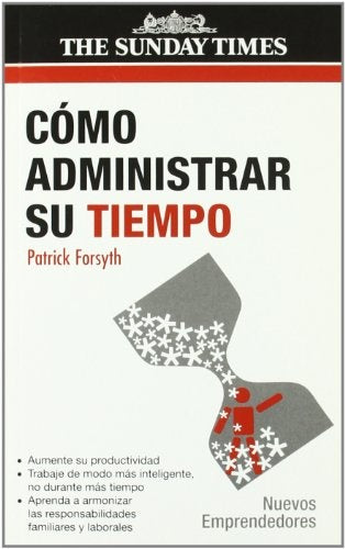 COMO ADMINISTRAR SU TIEMPO | PATRICK FORSYTH