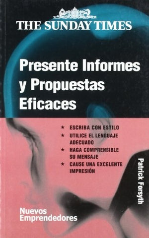 PRESENTE INFORMES Y PROPUESTAS EFICAC | PATRICK FORSYTH