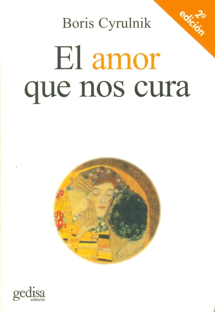 EL AMOR QUE NOS CURA.. | BORIS CYRULNIK