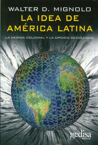 IDEA DE AMERICA LATINA, LA | WALTER MIGNOLO