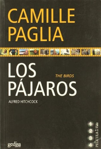 LOS PAJAROS (THE BIRDS) (CON DETALLES).. | CAMILE PAGLIA