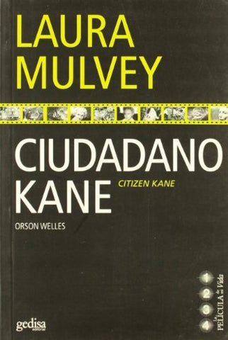 CIUDADANO KANE | LAURA MULVEY