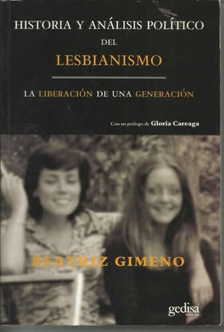 HISTORIA Y ANALISIS POLITICO DEL LESBIANISMO | BEATRIZ GIMENO