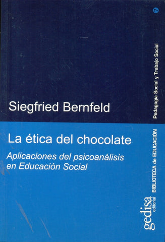 ETICA DEL CHOCOLATE, LA | SIEGFRIED BERNFELD