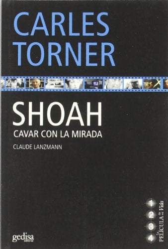 SHOAH. CAVAR CON LA MIRADA | CARLES TORNER