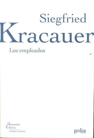 EMPLEADOS, LOS | SIEGFRIED KRACAUER