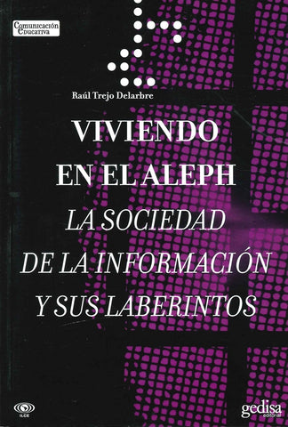 VIVIENDO EN EL ALEPH | Raúl Trejo Delarbre