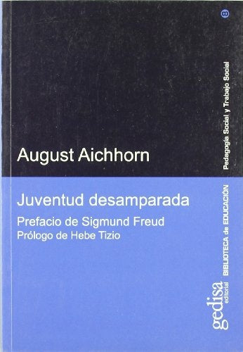 JUVENTUD DESAMPARADA.. | AUGUST AICHHORN