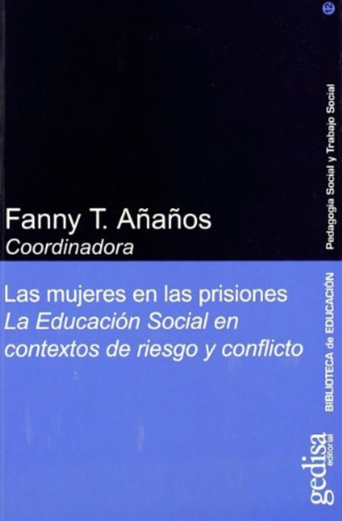 MUJERES EN LAS PRISIONES, LAS | Fanny T. Añaños-Bedriñana