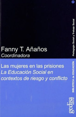 MUJERES EN LAS PRISIONES, LAS | Fanny T. Añaños-Bedriñana