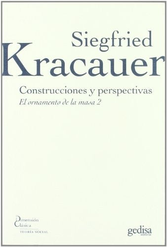 CONSTRUCCIONES Y PERSPECTIVAS | SIEGFRIED KRACAUER