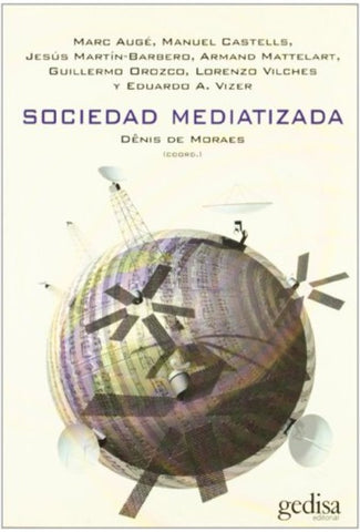 SOCIEDAD MEDIATIZADA, LA | DÊNIS DE (COORD) MORAES
