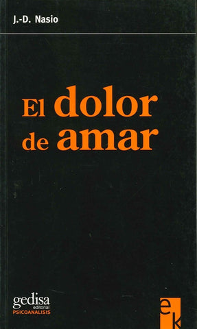 EL DOLOR DE AMAR.. | JUAN DAVID NASIO