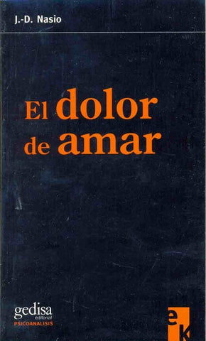 EL DOLOR DE AMAR.. | JUAN DAVID NASIO