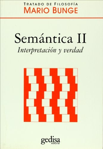 SEMANTICA II INTERPRETACION Y VERDAD | MARIO BUNGE