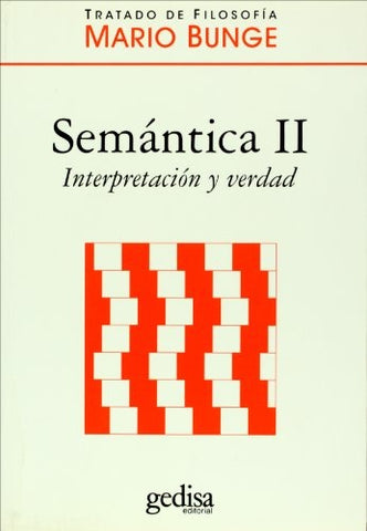 SEMANTICA II INTERPRETACION Y VERDAD | MARIO BUNGE