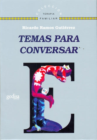 TEMAS PARA CONVERSAR | RICARDO RAMOS GUTIERREZ