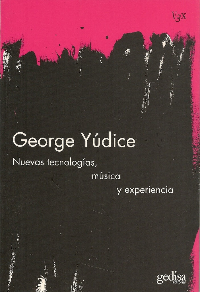 NUEVAS TECNOLOGIAS, MUSICA Y | GEORGE YUDICE