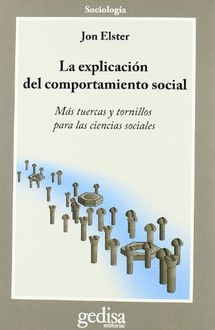 EXPLICACION DEL COMPORTAMIENTO SOCIAL, LA | JON ELSTER