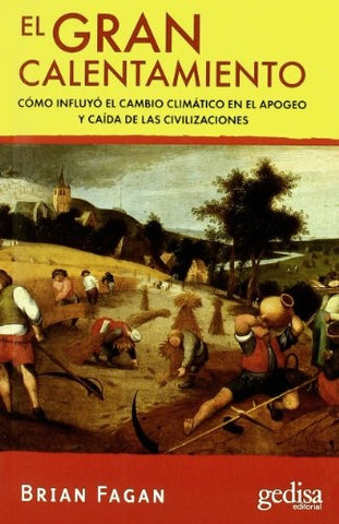 GRAN CALENTAMIENTO, EL | BRIAN FAGAN