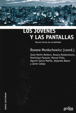 JOVENES Y LAS PANTALLAS, LOS (CELTIA) | MORDUCHOWICZ (COORD)