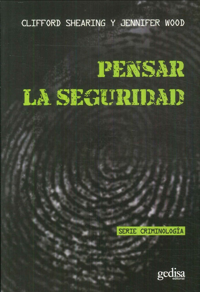 PENSAR LA SEGURIDAD | CLIFFORD SHEARING
