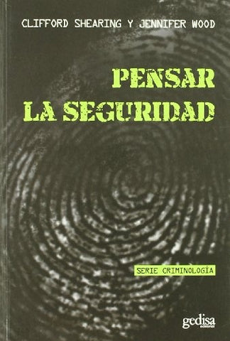 PENSAR LA SEGURIDAD | CLIFFORD SHEARING