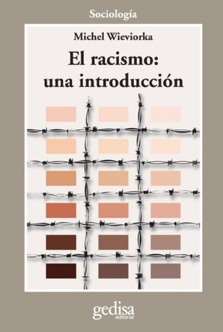RACISMO, EL: UNA INTRODUCCION | MICHEL WIEVIORKA