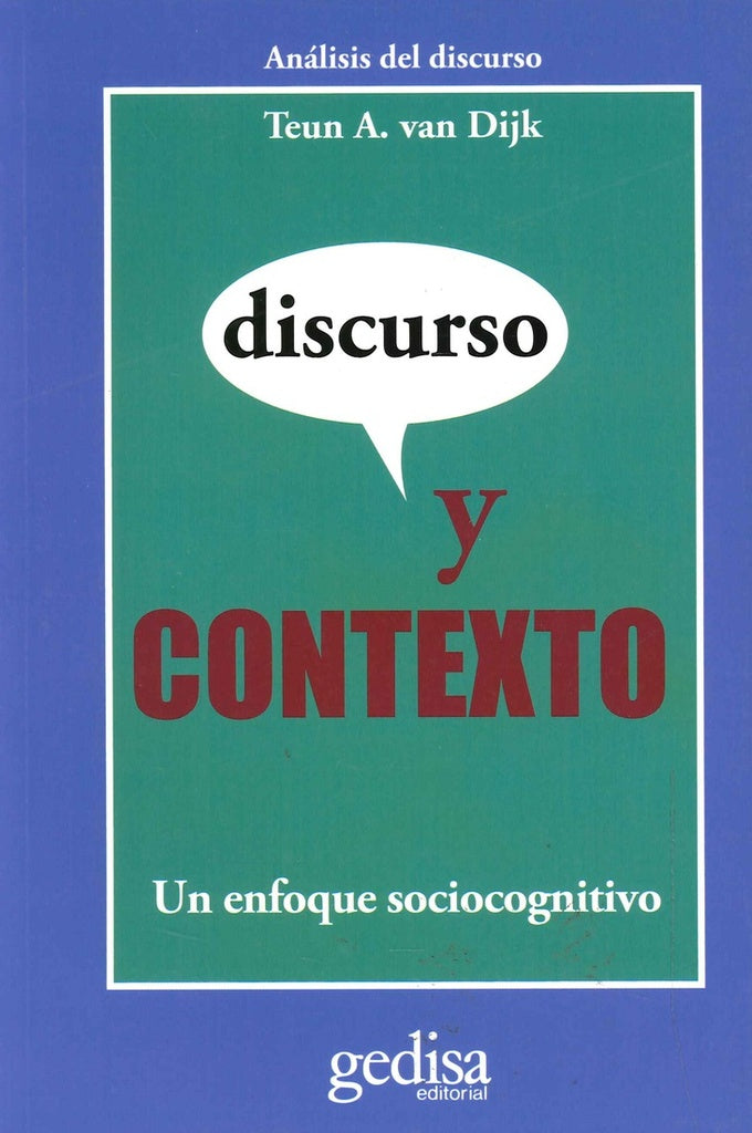 DISCURSO Y CONTEXTO. UN ENFOQUE SOCIOCOGNITIVO.. | Teun A. Van Dijk