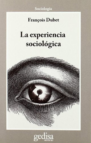 EXPERIENCIA SOCIOLOGICA, LA | FRANÇOIS DUBET