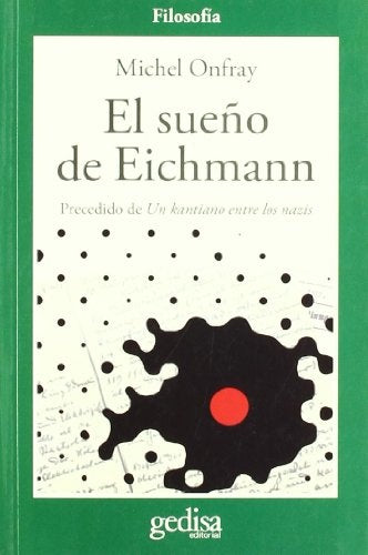 SUEÑO DE EICHMANN, EL | MICHEL ONFRAY