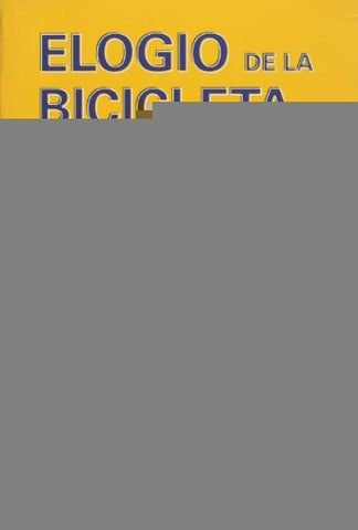 ELOGIO DE LA BICICLETA.. | MARC AUGE
