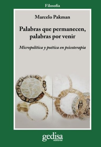 PALABRAS QUE PERMANECEN, PALABRAS POR VENIR | MARCELO PACKMAN