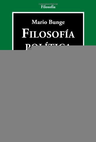 FILOSOFIA POLITICA | MARIO BUNGE