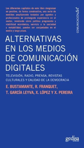 ALTERNATIVAS EN LOS MEDIOS DE COMUNICACION DIGITAL | ENRIQUE BUSTAMANTE