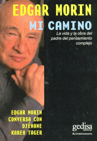 MI CAMINO.. | Edgar Morin