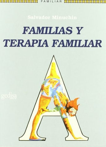 FAMILIAS Y TERAPIA FAMILIAR | SALVADOR MINUCHIN