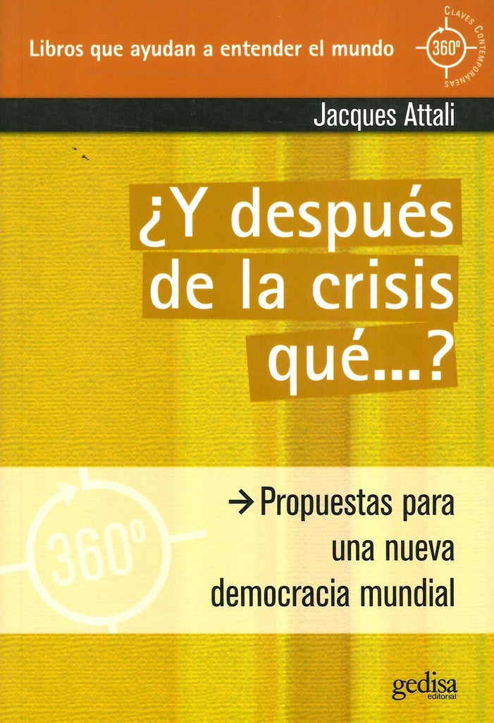 ¿Y DESPUES DE LA CRISIS QUE...? | JACQUES ATTALI