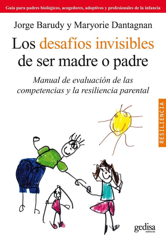 LOS DESAFIOS INVISIBLES DE SER MADRE O PADRE.. | BARUDY / DANTAGNAN