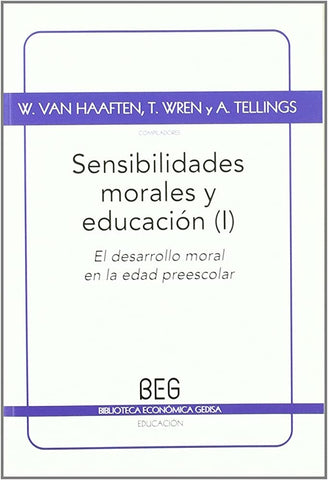 SENSIBILIDADES MORALES Y EDUCACION (I) | VAN HAAFTEN - WREN - TELLINGS